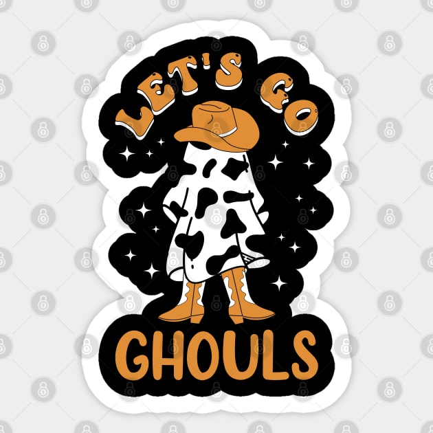Let's go ghouls funny ghost wearing cowboy hat and cowboy boots Halloween gift Sticker by BadDesignCo
